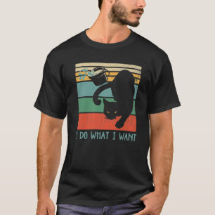 Funny Retro Vintage Cat Do What I Want Cat Lover T-Shirt