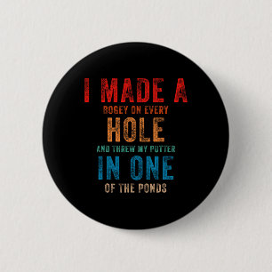 Funny Retro Vintage Disc Golf Players I Made A Hol 6 Cm Round Badge
