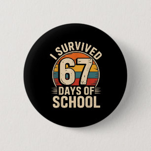 Funny Retro Vintage I Survived 67 Days Of School 6 6 Cm Round Badge