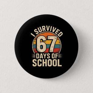 Funny Retro Vintage I Survived 67 Days Of School 6 Cm Round Badge