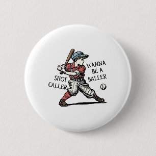 Funny Retro Wanna Be A Byller Shot Caller Mama Mum 6 Cm Round Badge