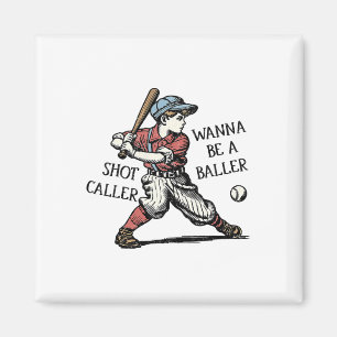Funny Retro Wanna Be A Byller Shot Caller Mama Mum Magnet