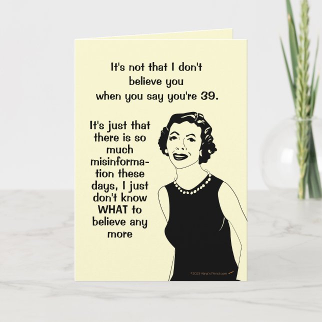 Funny Retro Woman 39th Birthday Misinformation Card (Front)