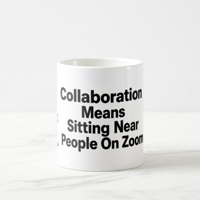 Funny Return To Office | Hybrid Work Coffee Mug (Center)