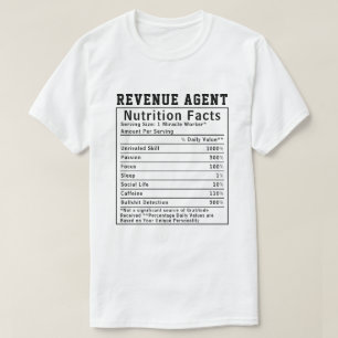 Funny Revenue Agent Nutrition Facts Staff Worker T-Shirt