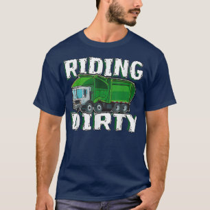 Funny Riding Dirty - Garbage Truck T-Shirt