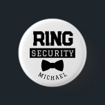 Funny Ring Security Wedding Favour Kid 3 Cm Round Badge<br><div class="desc">This cute wedding pin makes the perfect accessory for your ring security on your wedding day! It features an illustration of a bow tie with the caption "Ring Security". This pin can be easily customised with your name.</div>
