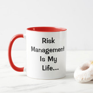 Funny Risk Management Quote Joke Risk Manager Mug