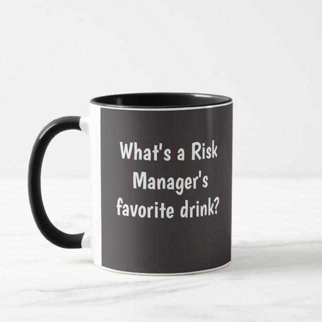Funny Risk Manager Mug Risk Management Joke (Left)