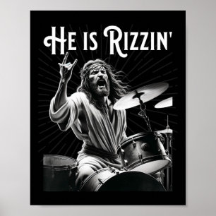 Funny Rizz He Is Rizzin Jesus Drumming  Poster