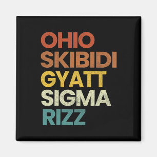 Funny Rizzler Ohio Skibidi Gyatt Sigma Rizz - Uni- Magnet