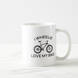 Funny Road, Mountain Biking T Shirt I Wheelie Love Coffee Mug