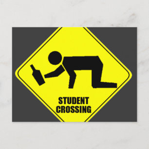 Funny Road Sign - Drunk Student Crossing Postcard