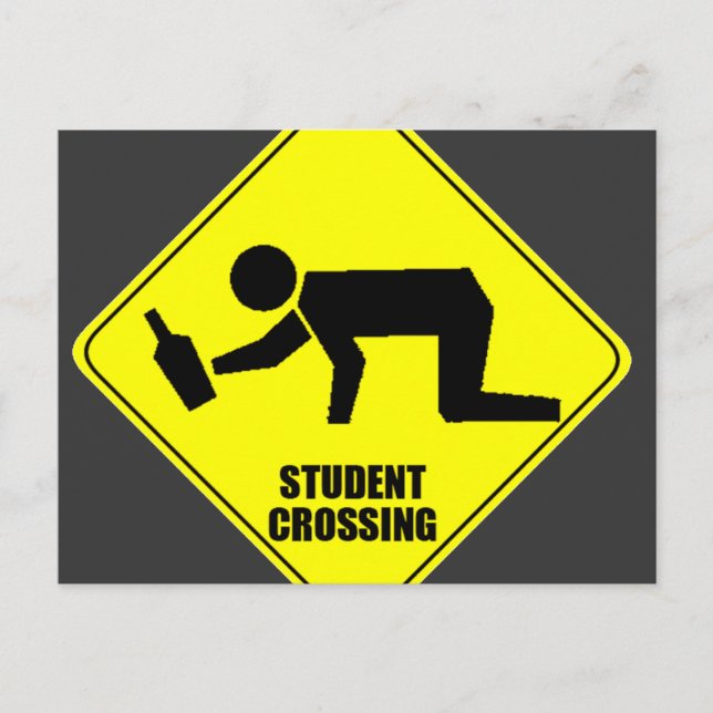Funny Road Sign - Drunk Student Crossing Postcard (Front)