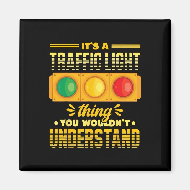 Funny Road Traffic Light Lover  Magnet (Front)