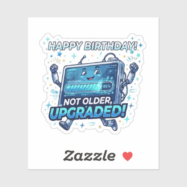 Funny Robot Birthday Upgrade (Sheet)