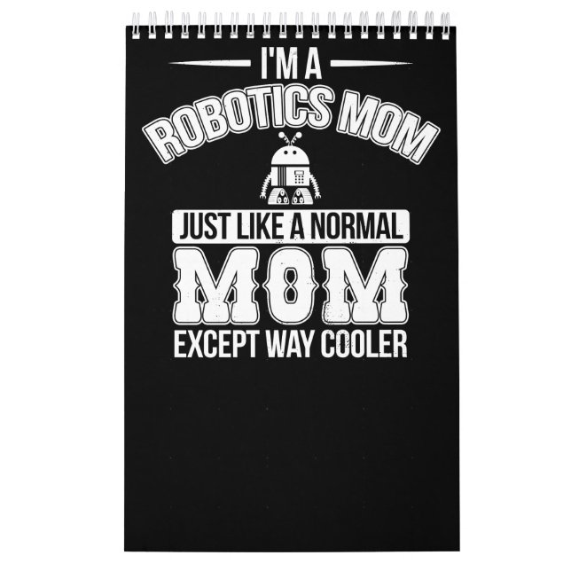 Funny Robotics Mum Robot Engineer Mama Gift Calendar (Cover)