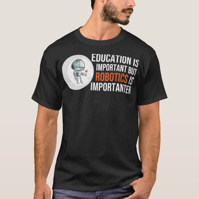 FUNNY ROBOTICS Robots Tech Engineer Gift  T-Shirt (Front)