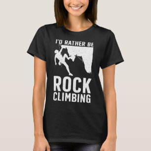 Funny Rock Climbing Art For Men Women Alpinism Roc T-Shirt