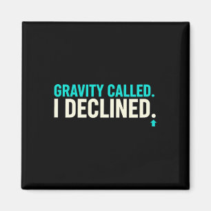 Funny Rock Climbing Gravity Called I Declined Clim Magnet