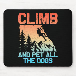 Funny Rock Climbing Men Women Climb Pet All Dogs B Mouse Pad