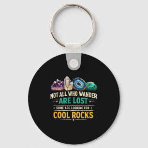 Funny rock hunting not who wander are lost cool key ring