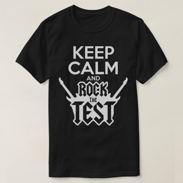 Funny Rock The Test Day Teacher Testing Gift Idea  T-Shirt (Design Front)