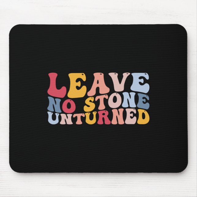 Funny Rockhounding Geology Geologist Leave No Ston Mouse Pad (Front)