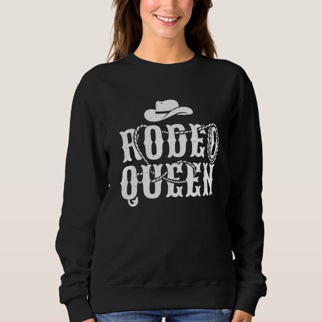 Funny Rodeo Queen For Women Girls Horse Barrel Rac Sweatshirt (Front)