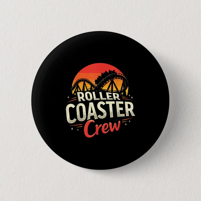Funny Roller Coaster Crew Amusement Park Rollercoa 6 Cm Round Badge (Front)
