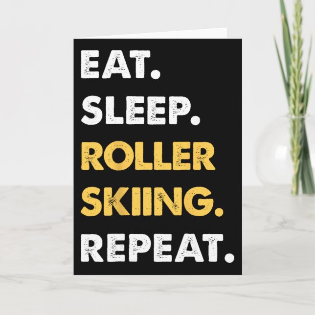 Funny Roller-skiing Apparel Eat Sleep Roller-skiin Card (Front)