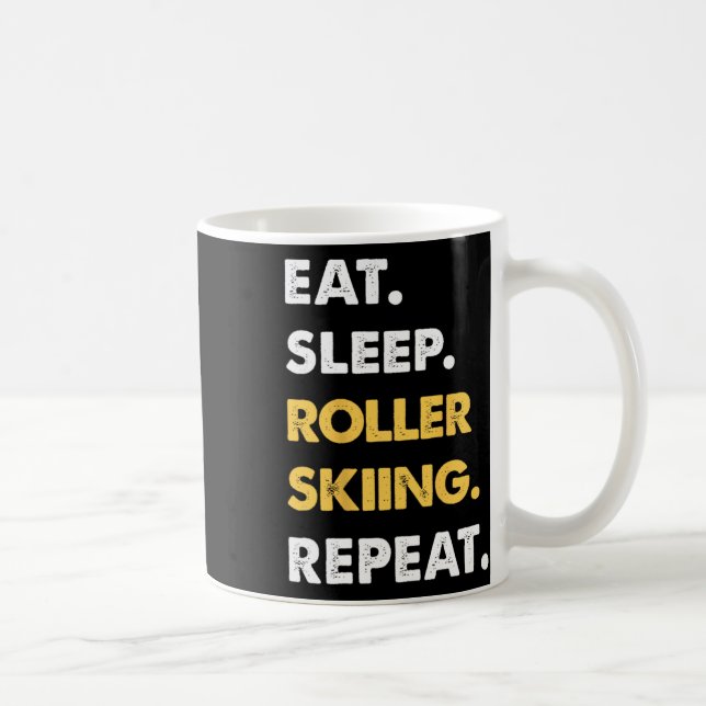 Funny Roller-skiing Apparel Eat Sleep Roller-skiin Coffee Mug (Right)