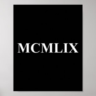 Funny Roman Numerals 1959 Birth Year Mcmlix Roman Poster