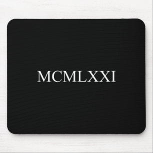 Funny Roman Numerals 1971 Mcmlxxi Birth Year Roman Mouse Pad