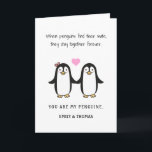 funny romantic penguin valentine/ anniversary holiday card<br><div class="desc">cute romantic love card for your boyfriend/girlfriend,  husband,  wife to express your love,  you are my penguin. Customise any name/text!</div>