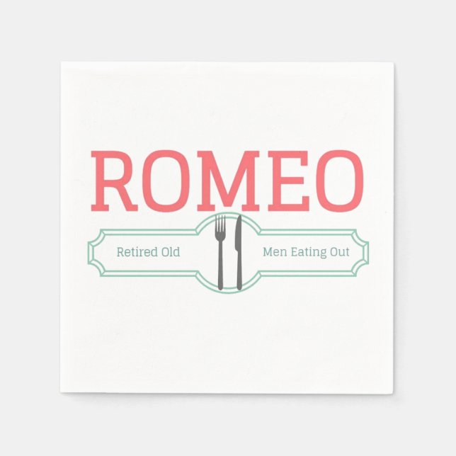 Funny Romeo Retired Old Men Eating Out Napkins (Front)