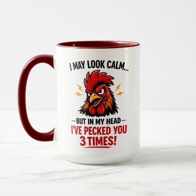 Funny Rooster Coworker Mug | I May Look Calm (Left)