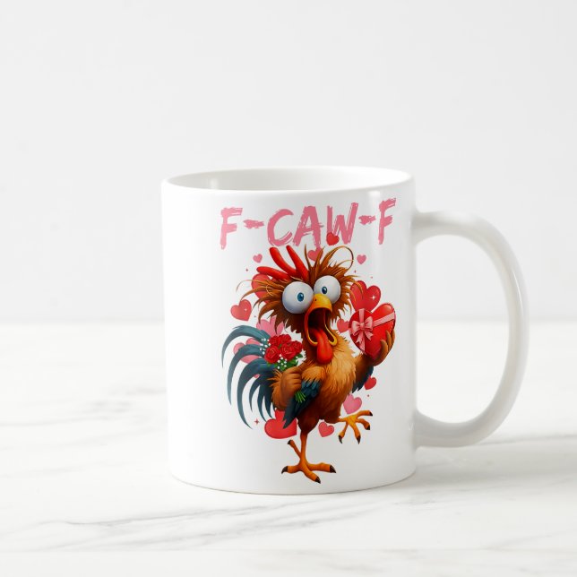 Funny Rooster F-caw-f Valentines Day Chicken Fcawf Coffee Mug (Right)