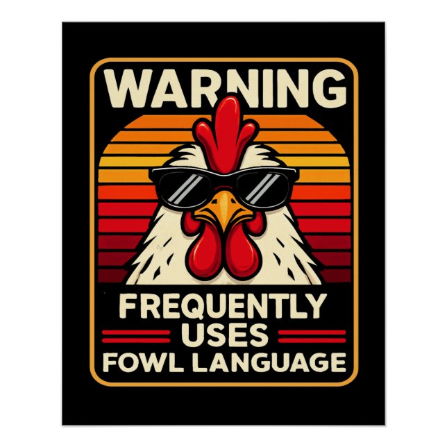 Funny Rooster - Fowl Language – Humor Chicken Poster (Front)
