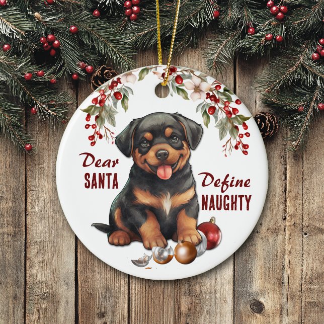 Funny Rottweiler Pup Define Naughty Christmas Ceramic Ornament (Creator Uploaded)