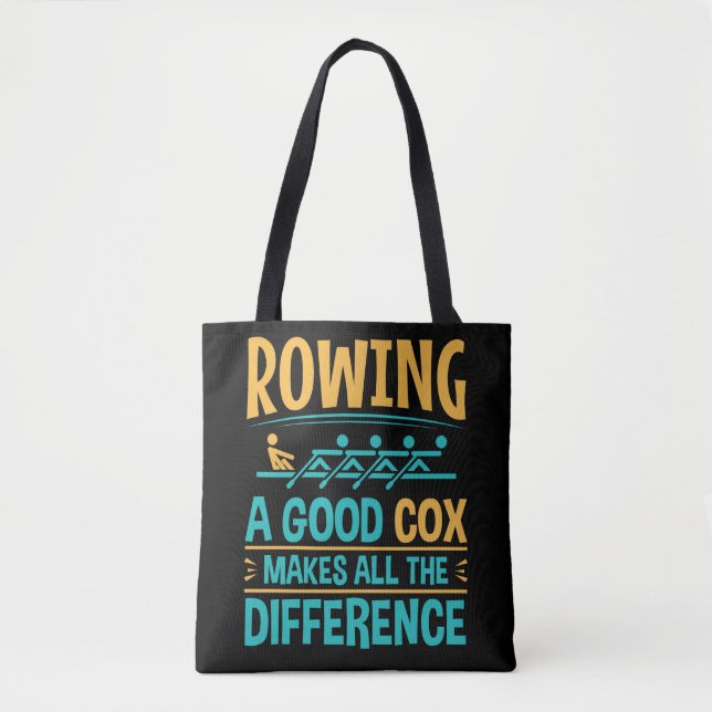 Funny Rowing a Good Cox Makes All the Difference Tote Bag (Front)