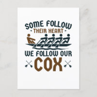 Funny Rowing Crew Team Coxswain We Follow Our Cox