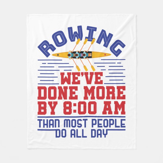 Funny Rowing We've Done More Crew Team Fleece Blanket (Front)