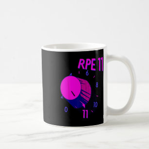 Funny Rpe 11 Weightlifting Bodybuilding Fitness Gy Coffee Mug
