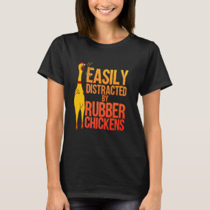 Funny Rubber Chicken Art For Men Women Giant Rubbe T-Shirt