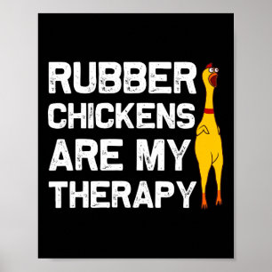 Funny Rubber Chicken Gift Men Women Rubber Chicken Poster