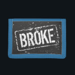 Funny rubber stamp wallet | Personalizable text<br><div class="desc">Funny rubber stamp wallet for men | Personalizable. Grunge look. Cool distressed style gift idea for men women and teenagers. Personalizable with your funny text or name. In black and other modern colours. Create one for dad, uncle, brother, boyfriend, grandpa and other family members. Vintage black and white design. Broke....</div>