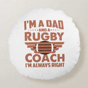 Funny Rugby Dad and Rugby Coach Round Cushion