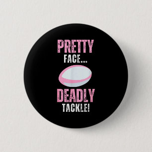 Funny Rugby Gift For Girls Pretty Face Deadly Tack 6 Cm Round Badge