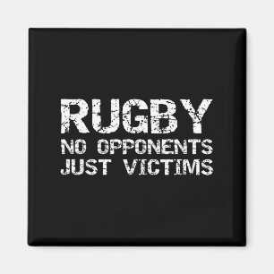 Funny Rugby Quote For Men Rugby No Opnents Just Vi Magnet
